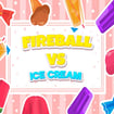 fireball-vs-ice-cream