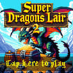 super-dragons-lair-2